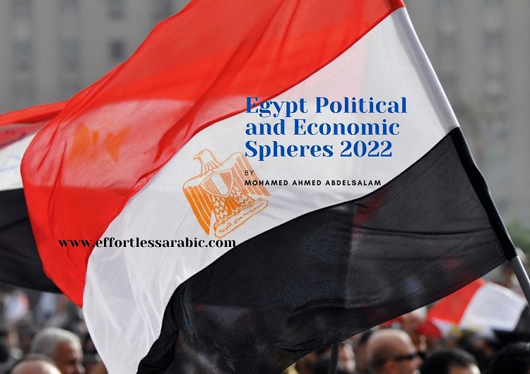 Egypt Political and Economic Spheres 2022
